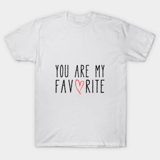 You are my favorite text design with red scribble heart T-Shirt
